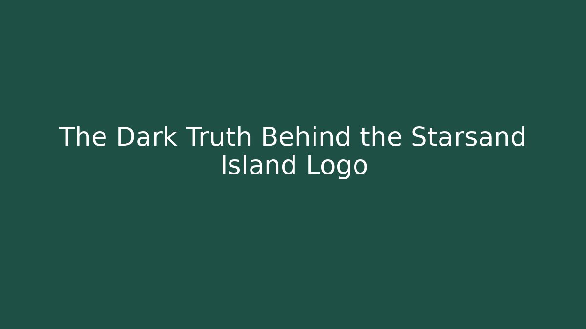 The Dark Truth Behind the Starsand Island Logo