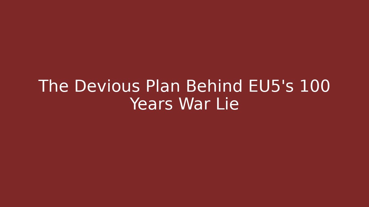 The Devious Plan Behind EU5's 100 Years War Lie