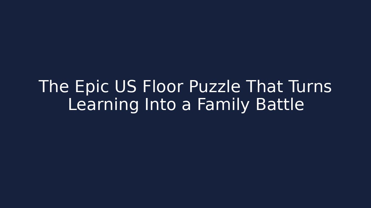 The Epic US Floor Puzzle That Turns Learning Into a Family Battle