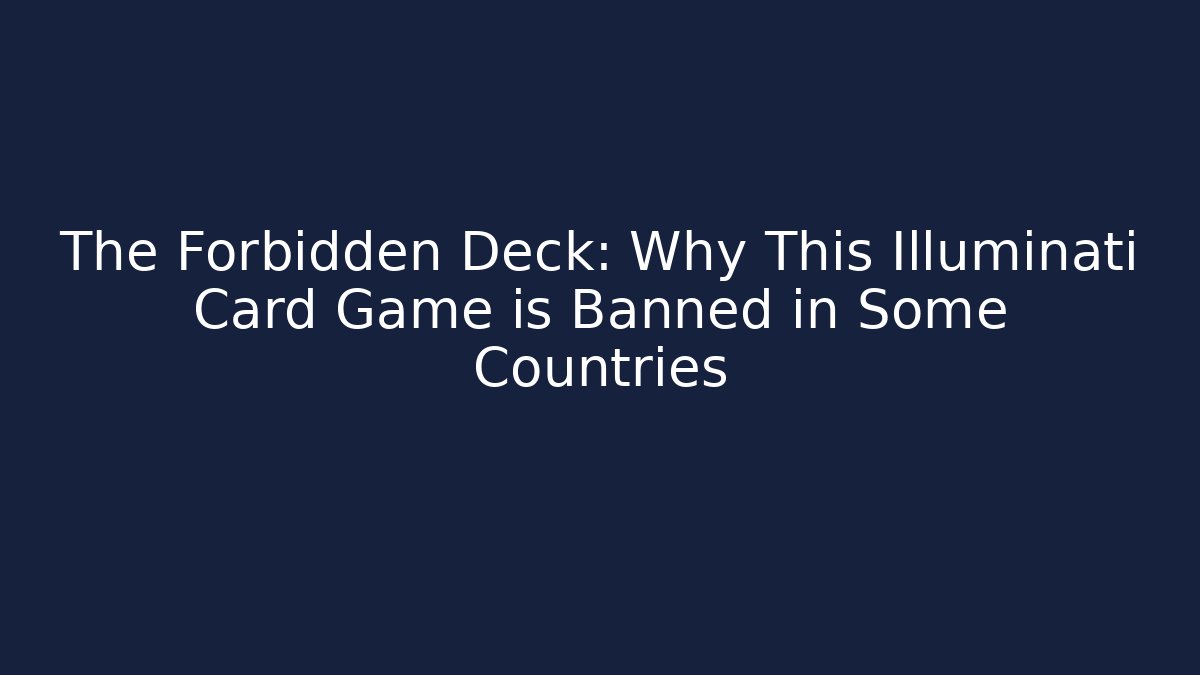 The Forbidden Deck: Why This Illuminati Card Game is Banned in Some Countries - Andrea Zevedo