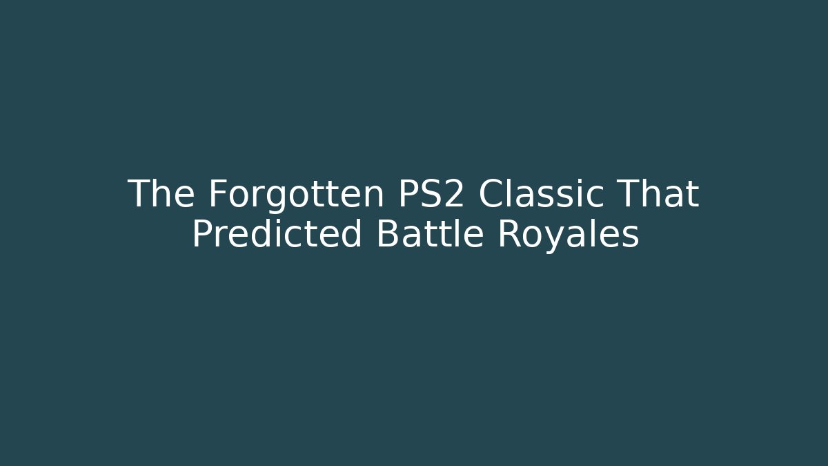 The Forgotten PS2 Classic That Predicted Battle Royales