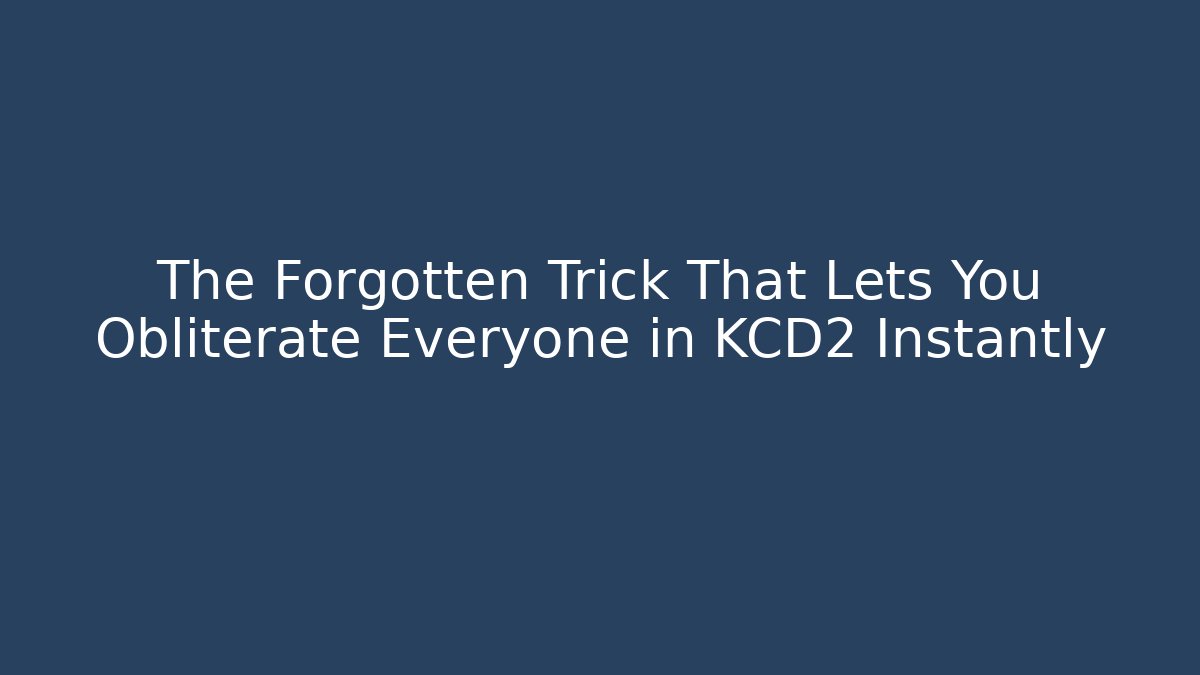 The Forgotten Trick That Lets You Obliterate Everyone in KCD2 Instantly