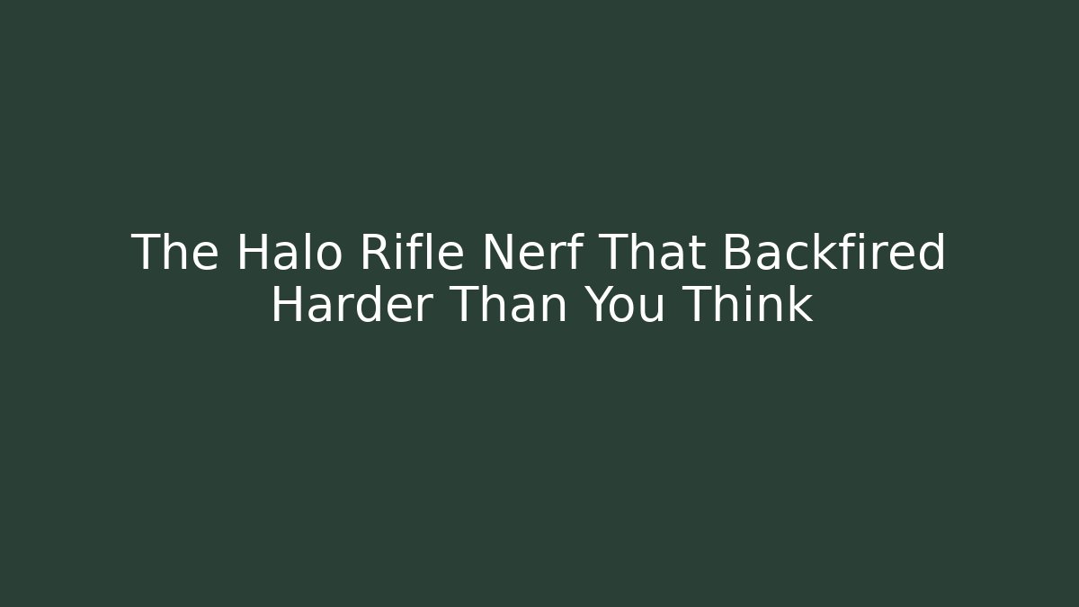The Halo Rifle Nerf That Backfired Harder Than You Think - Andrea Zevedo