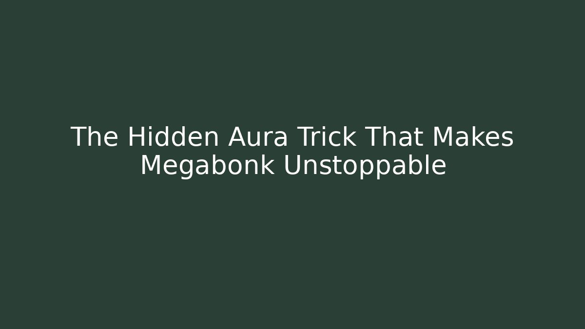 The Hidden Aura Trick That Makes Megabonk Unstoppable