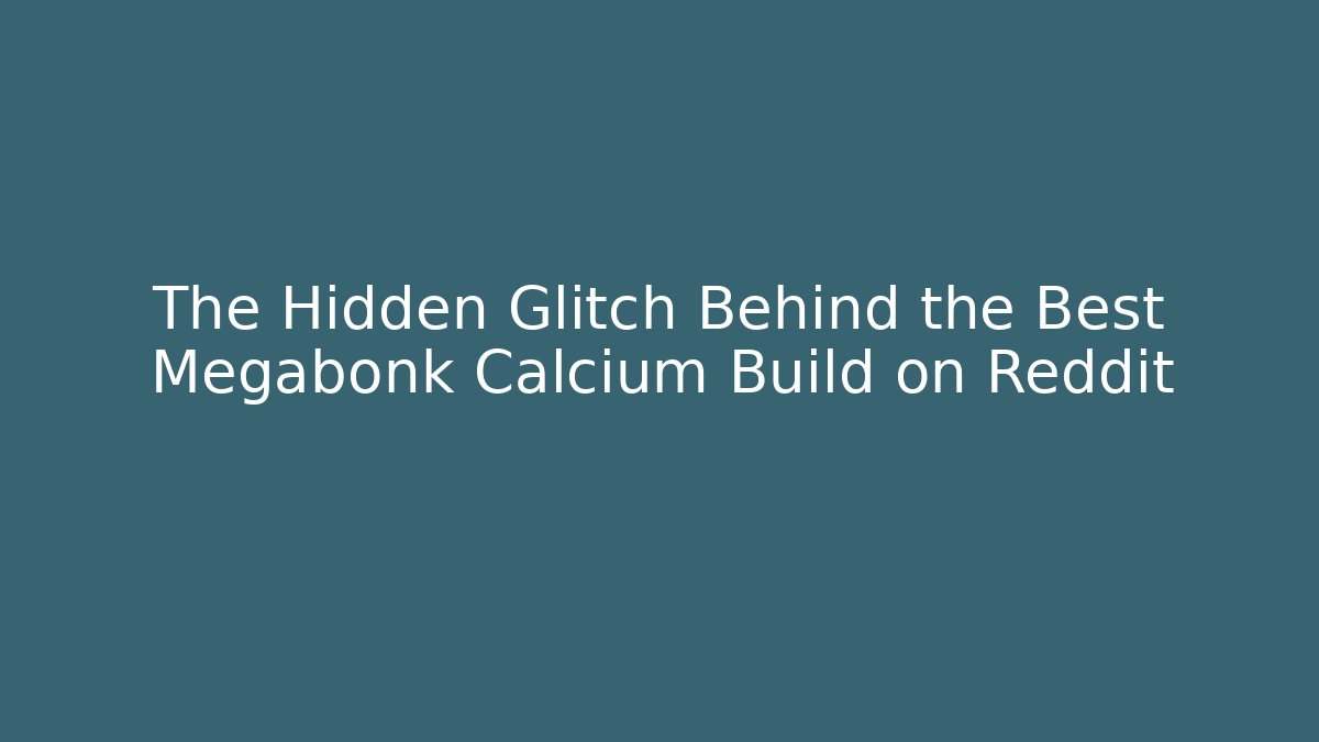 The Hidden Glitch Behind the Best Megabonk Calcium Build on Reddit
