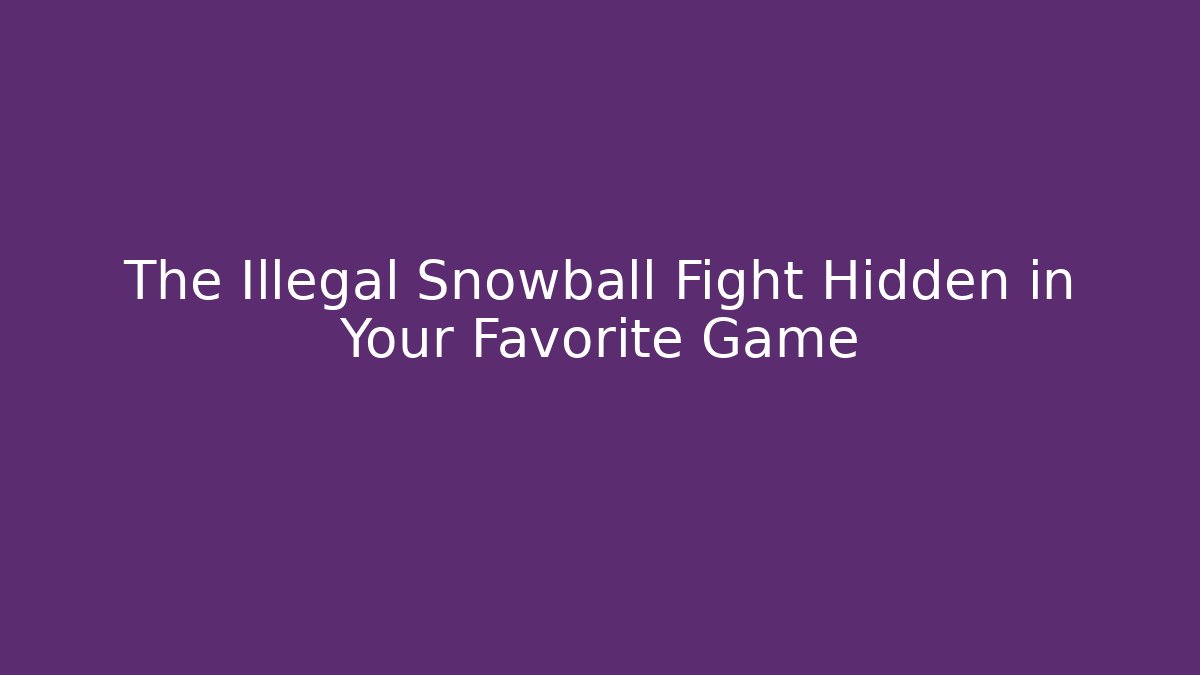 The Illegal Snowball Fight Hidden in Your Favorite Game