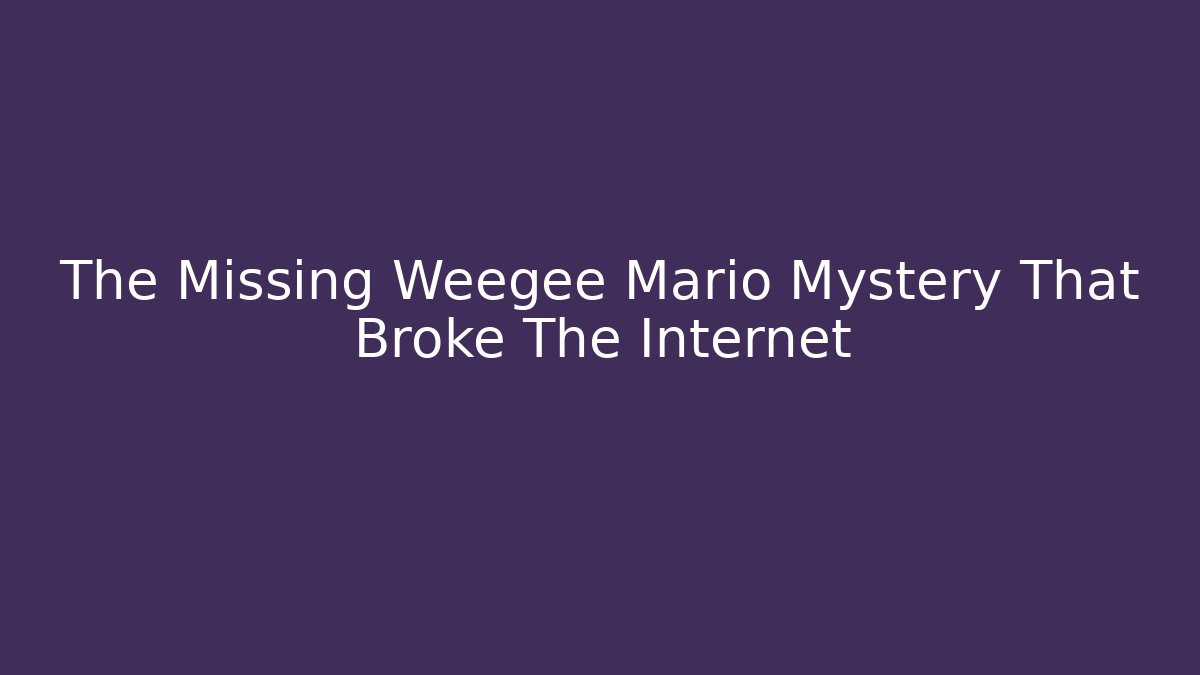 The Missing Weegee Mario Mystery That Broke The Internet