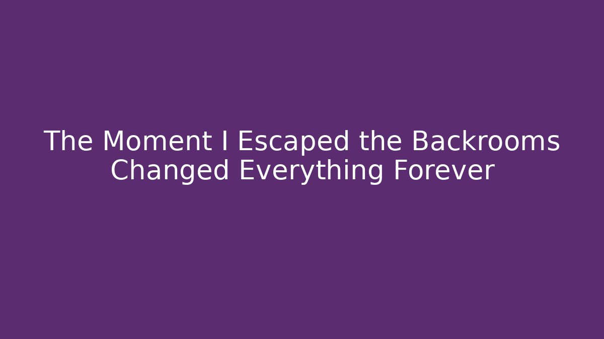 The Moment I Escaped the Backrooms Changed Everything Forever - Andrea Zevedo