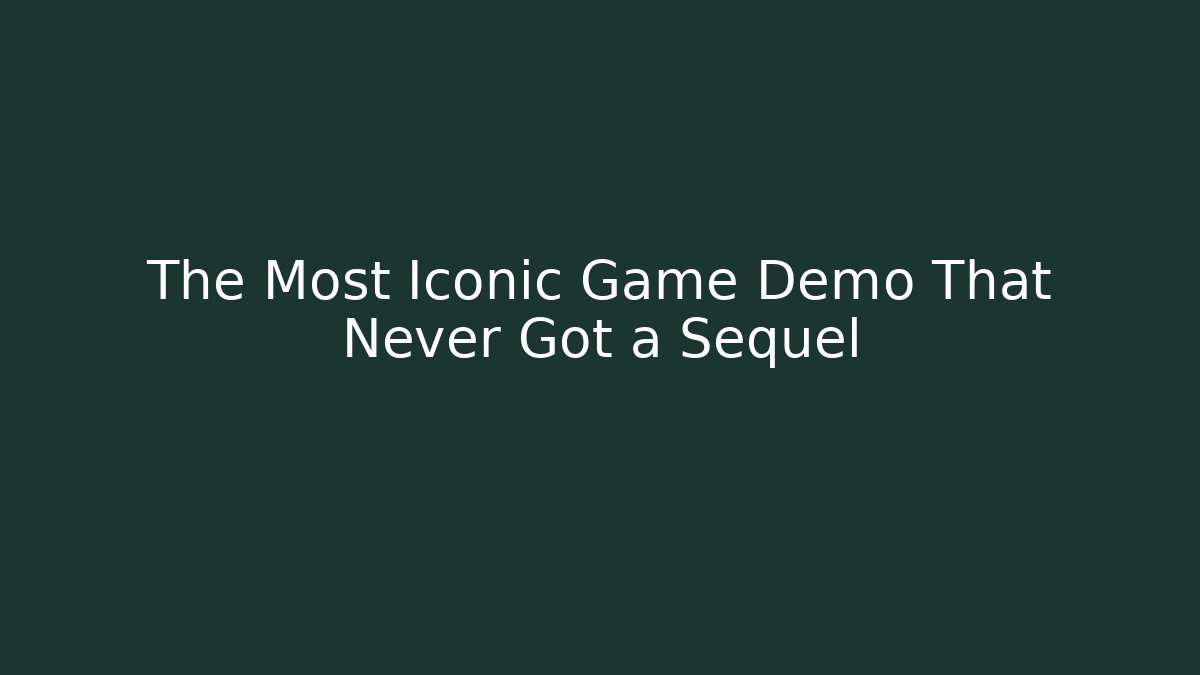 The Most Iconic Game Demo That Never Got a Sequel