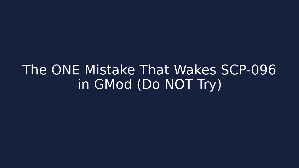The ONE Mistake That Wakes SCP-096 in GMod (Do NOT Try)