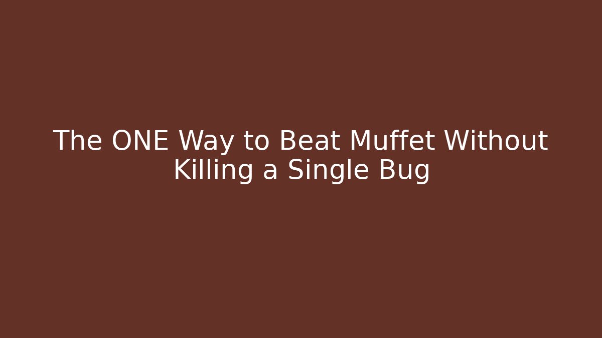 The ONE Way to Beat Muffet Without Killing a Single Bug - Andrea Zevedo