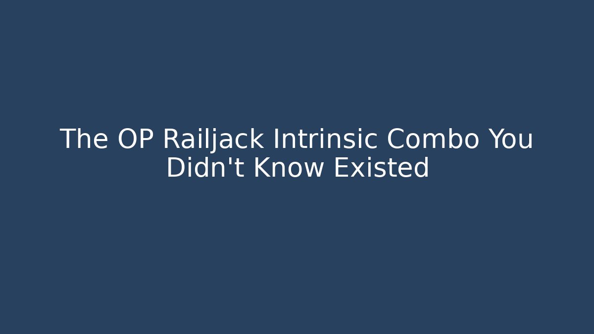 The OP Railjack Intrinsic Combo You Didn't Know Existed