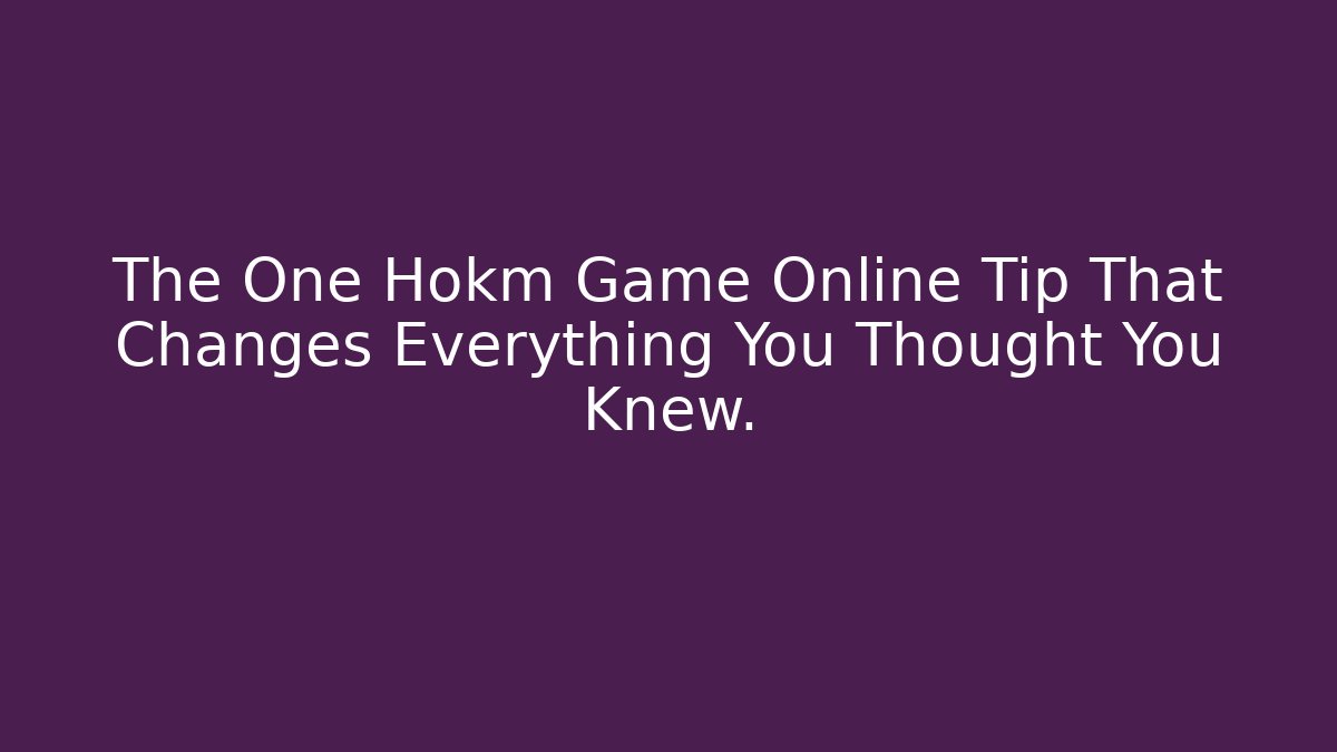 The One Hokm Game Online Tip That Changes Everything You Thought You Knew.