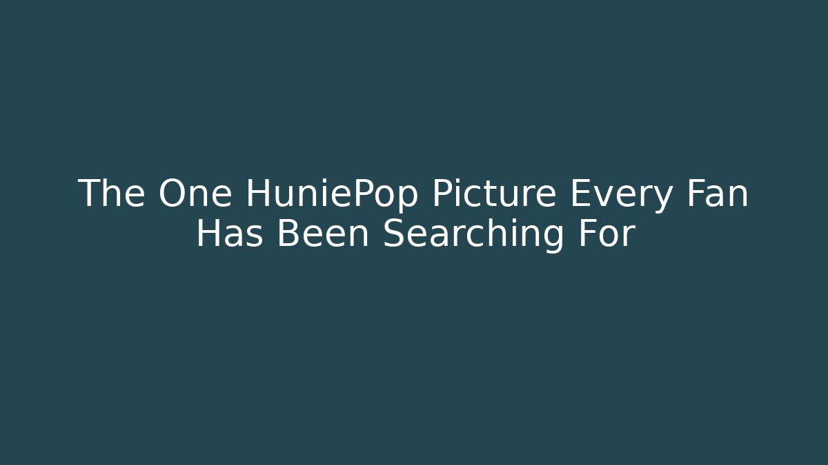 The One HuniePop Picture Every Fan Has Been Searching For