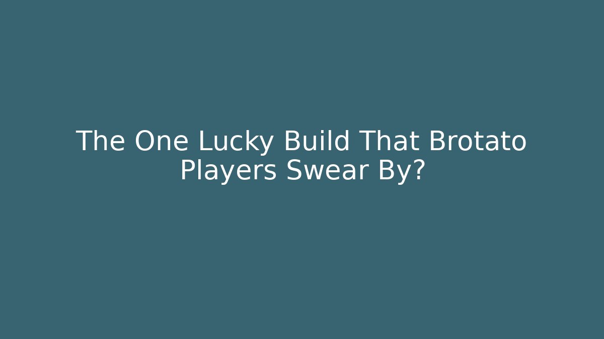The One Lucky Build That Brotato Players Swear By?