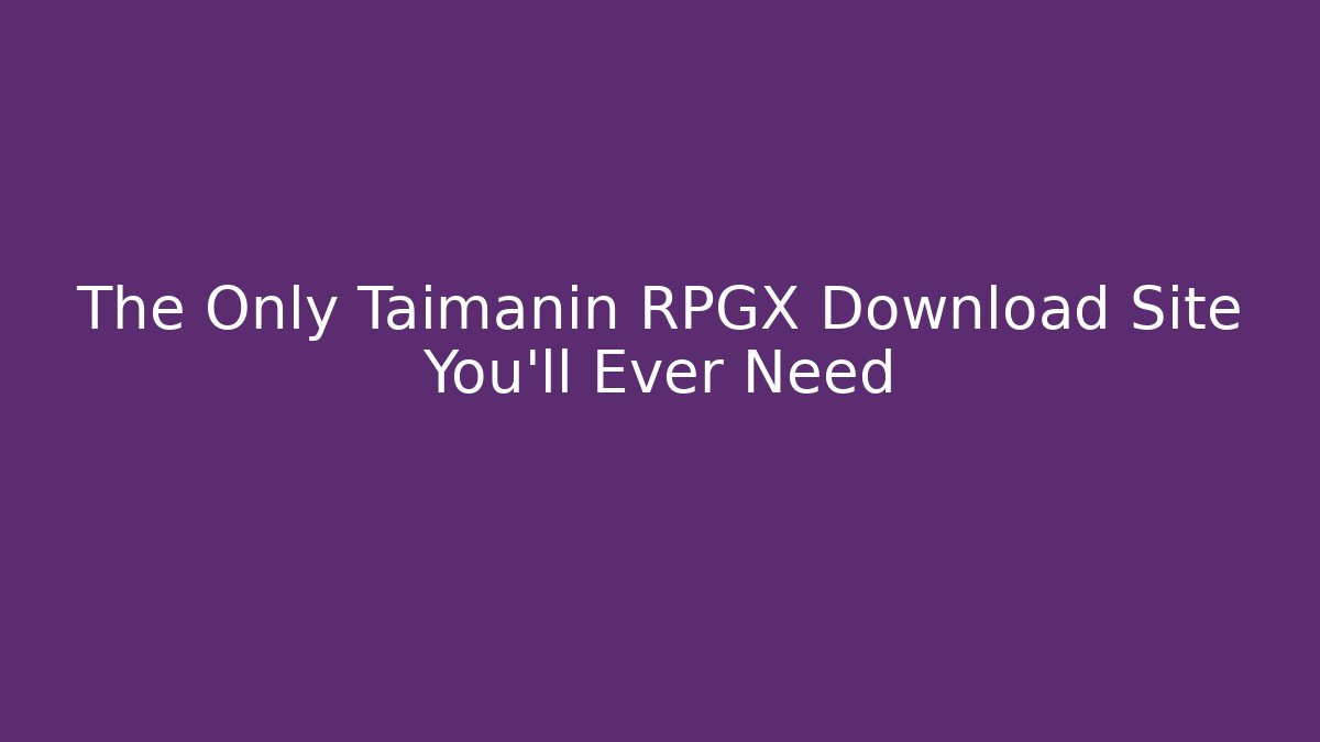 The Only Taimanin RPGX Download Site You’ll Ever Need