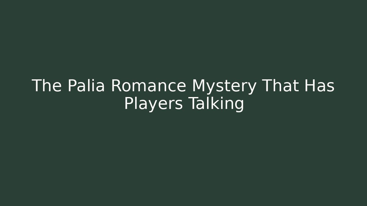 The Palia Romance Mystery That Has Players Talking