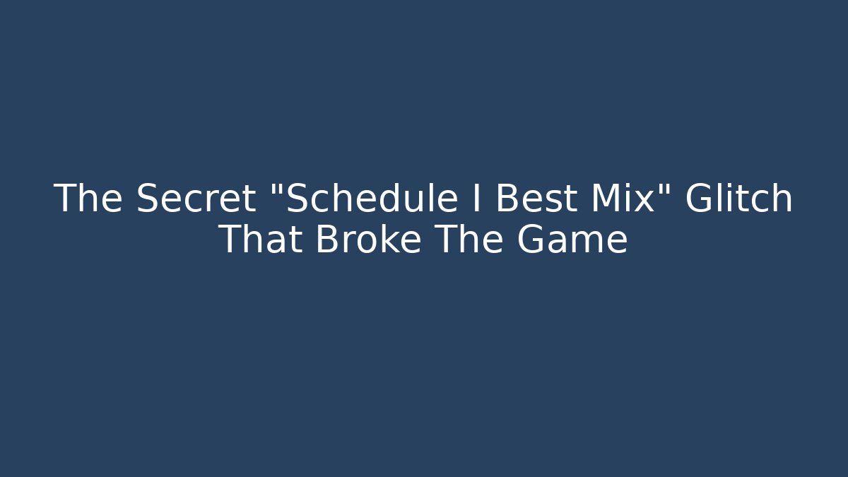 The Secret "Schedule I Best Mix" Glitch That Broke The Game
