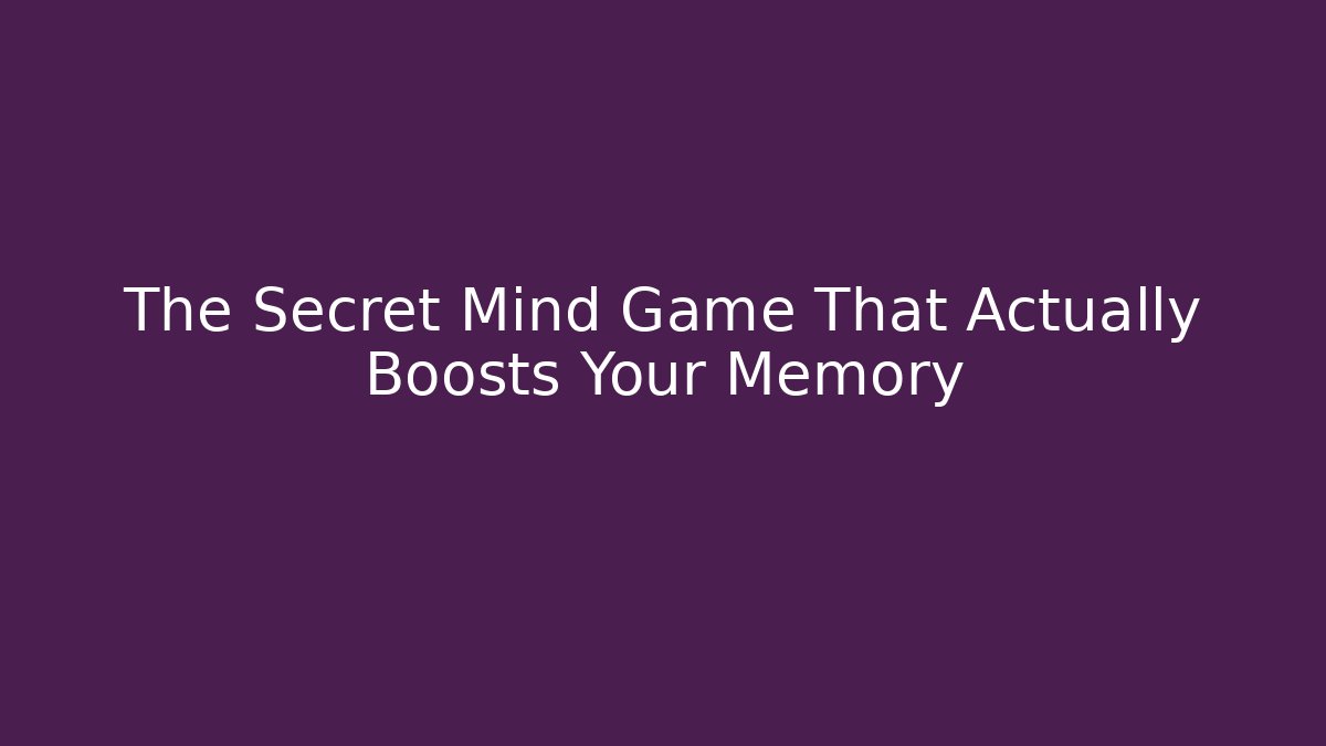 The Secret Mind Game That Actually Boosts Your Memory - Andrea Zevedo