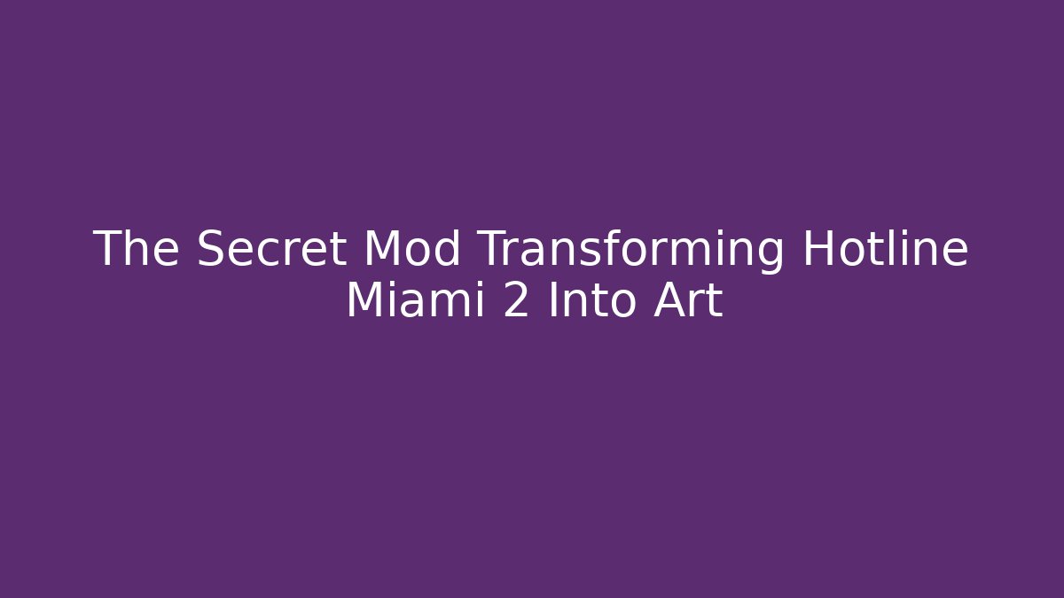 The Secret Mod Transforming Hotline Miami 2 Into Art