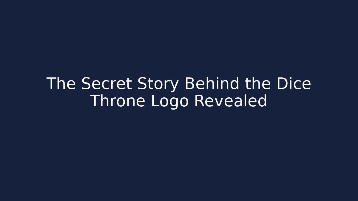 The Secret Story Behind the Dice Throne Logo Revealed