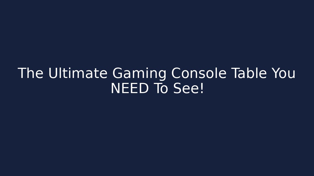 The Ultimate Gaming Console Table You NEED To See!