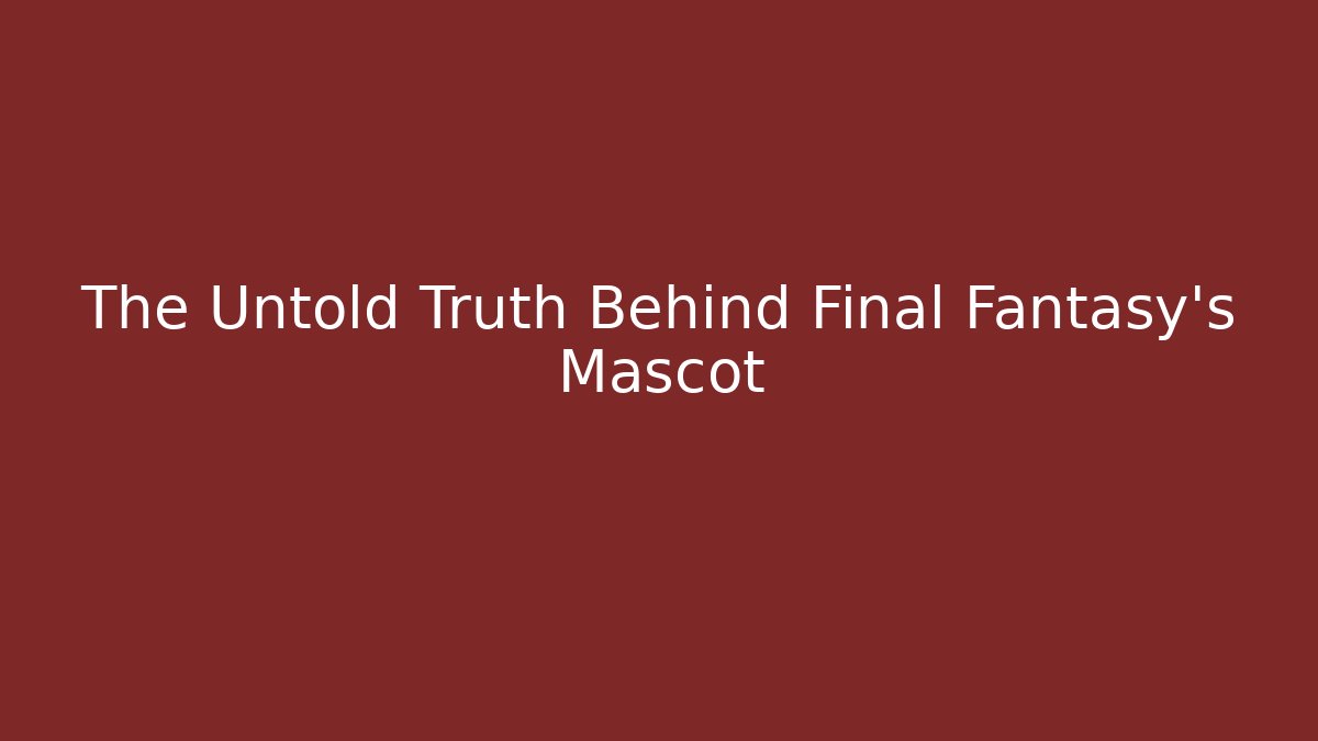 The Untold Truth Behind Final Fantasy's Mascot