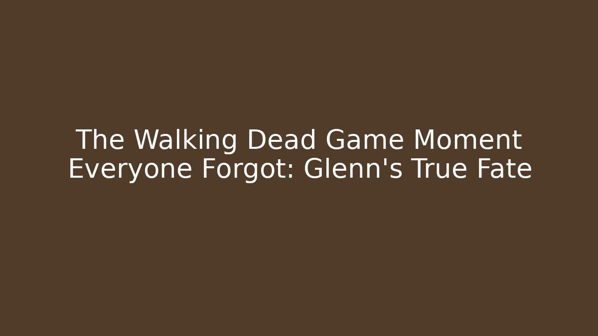 The Walking Dead Game Moment Everyone Forgot: Glenn's True Fate - Andrea Zevedo