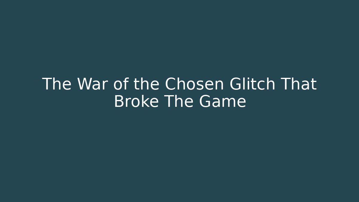 The War of the Chosen Glitch That Broke The Game
