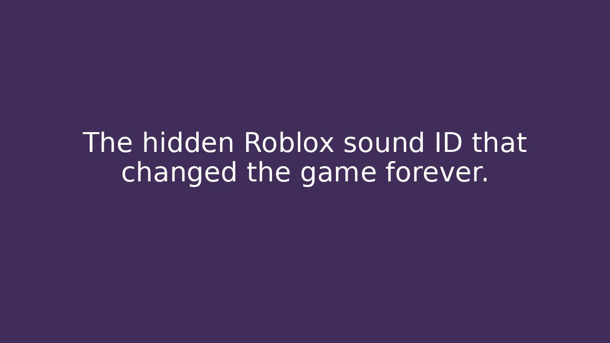 The hidden Roblox sound ID that changed the game forever.