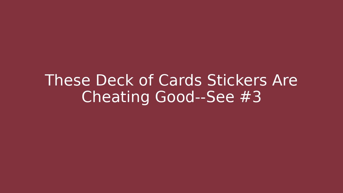 These Deck of Cards Stickers Are Cheating Good—See #3