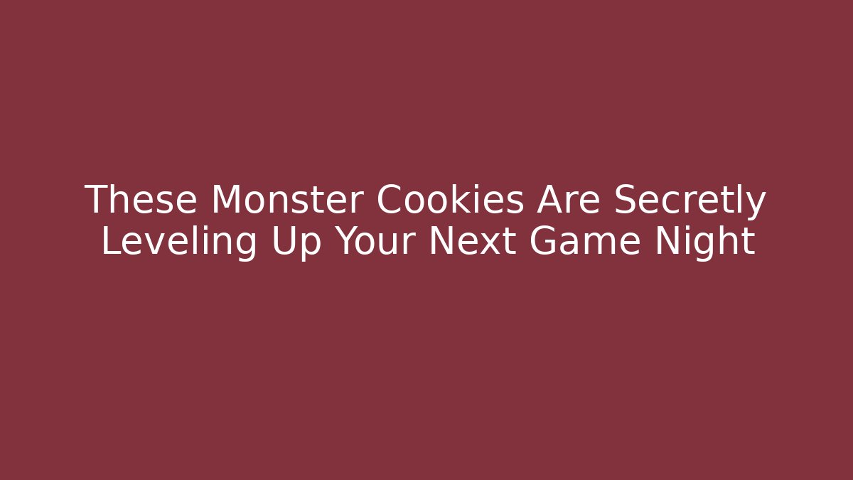 These Monster Cookies Are Secretly Leveling Up Your Next Game Night