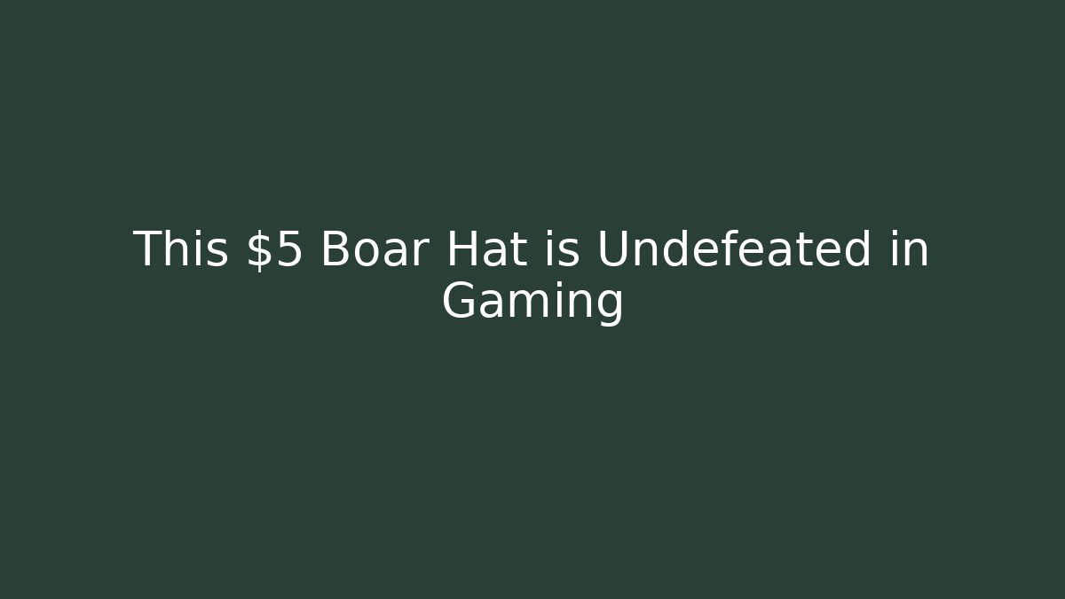 This $5 Boar Hat is Undefeated in Gaming
