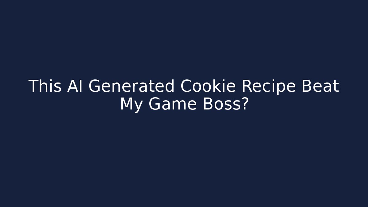 This AI Generated Cookie Recipe Beat My Game Boss? - Andrea Zevedo