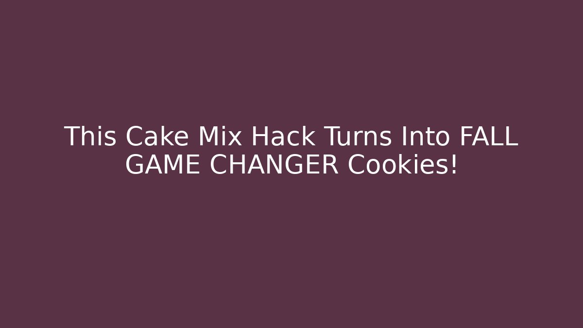 This Cake Mix Hack Turns Into FALL GAME CHANGER Cookies! - Andrea Zevedo