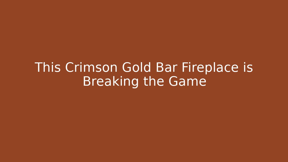This Crimson Gold Bar Fireplace is Breaking the Game