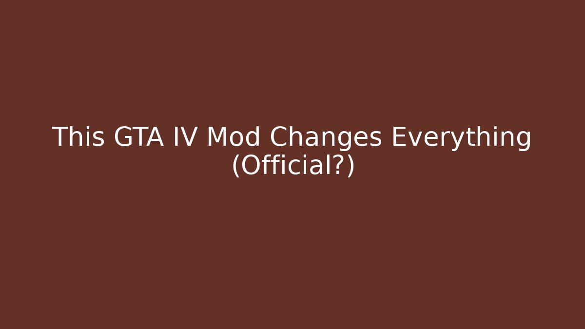 This GTA IV Mod Changes Everything (Official?) - Andrea Zevedo
