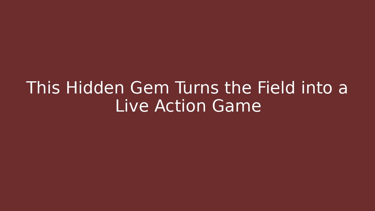 This Hidden Gem Turns the Field into a Live Action Game