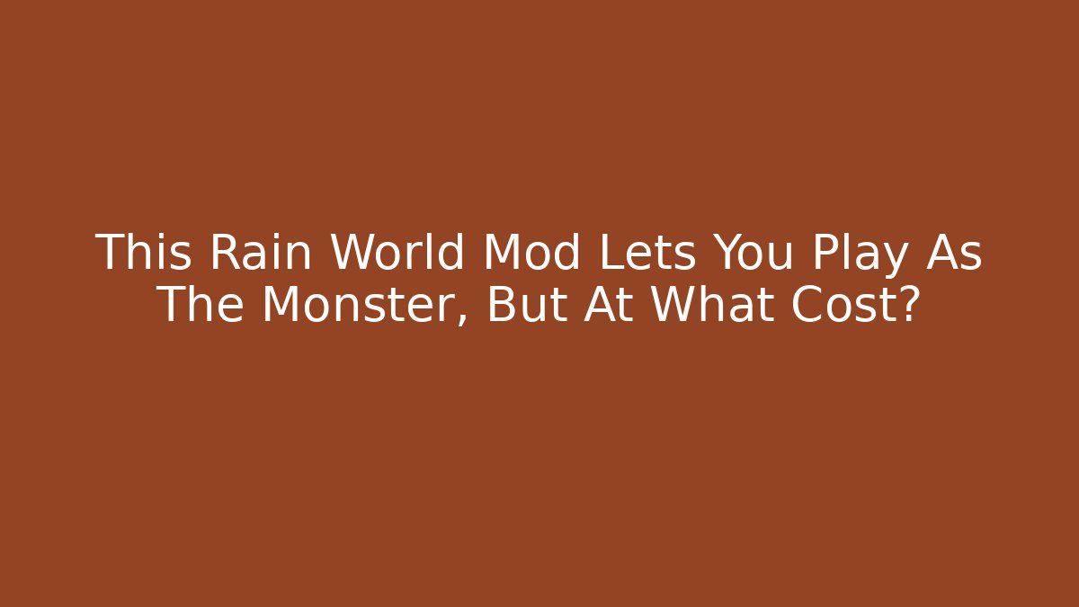 This Rain World Mod Lets You Play As The Monster, But At What Cost?
