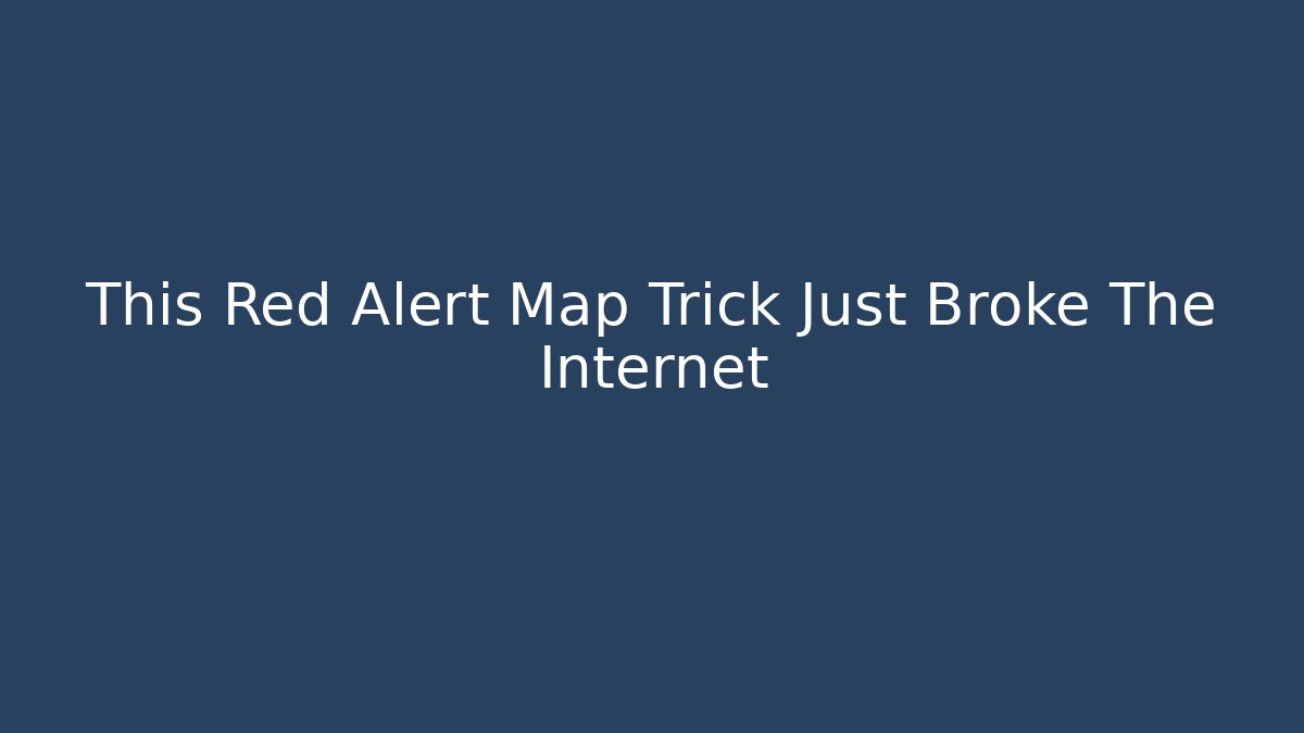 This Red Alert Map Trick Just Broke The Internet