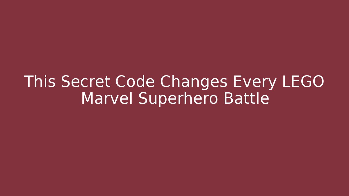 This Secret Code Changes Every LEGO Marvel Superhero Battle