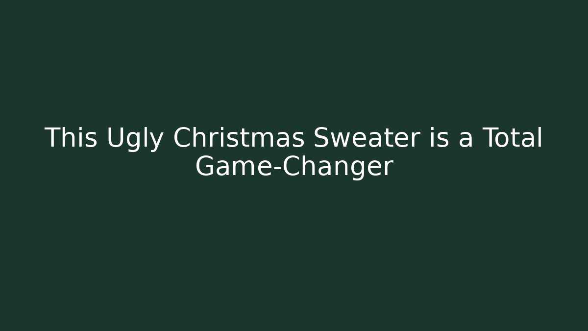 This Ugly Christmas Sweater is a Total Game-Changer