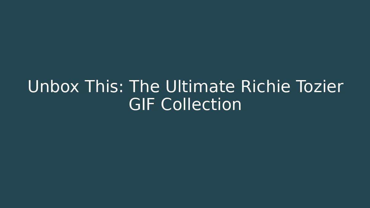 Unbox This: The Ultimate Richie Tozier GIF Collection