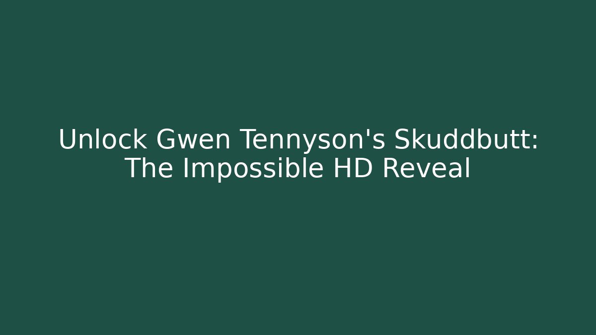 Unlock Gwen Tennyson's Skuddbutt: The Impossible HD Reveal