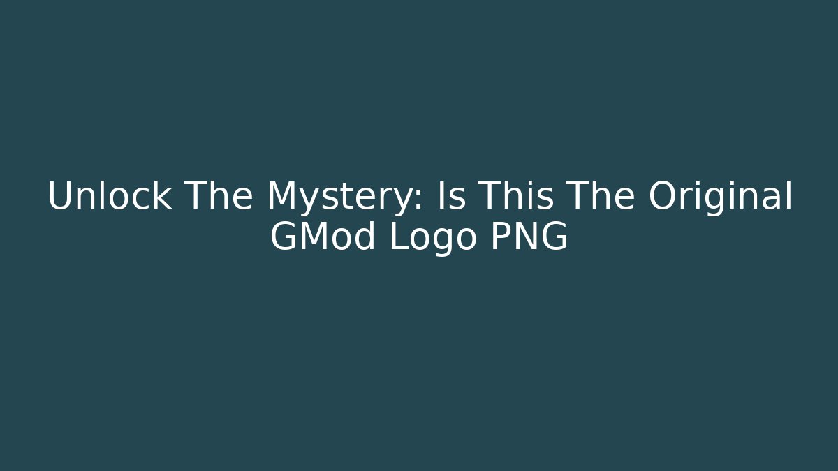 Unlock The Mystery: Is This The Original GMod Logo PNG