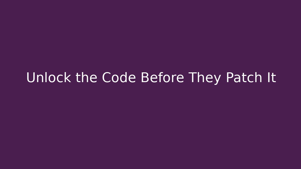 Unlock the Code Before They Patch It - Andrea Zevedo