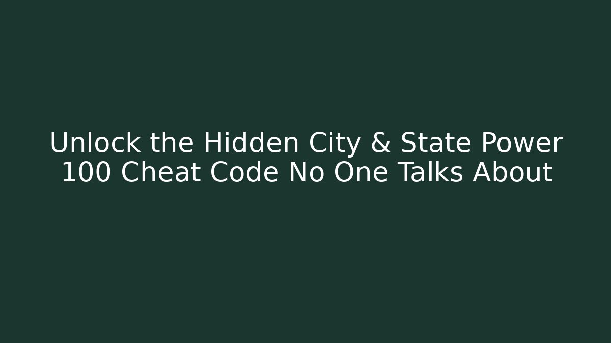 Unlock the Hidden City & State Power 100 Cheat Code No One Talks About - Andrea Zevedo