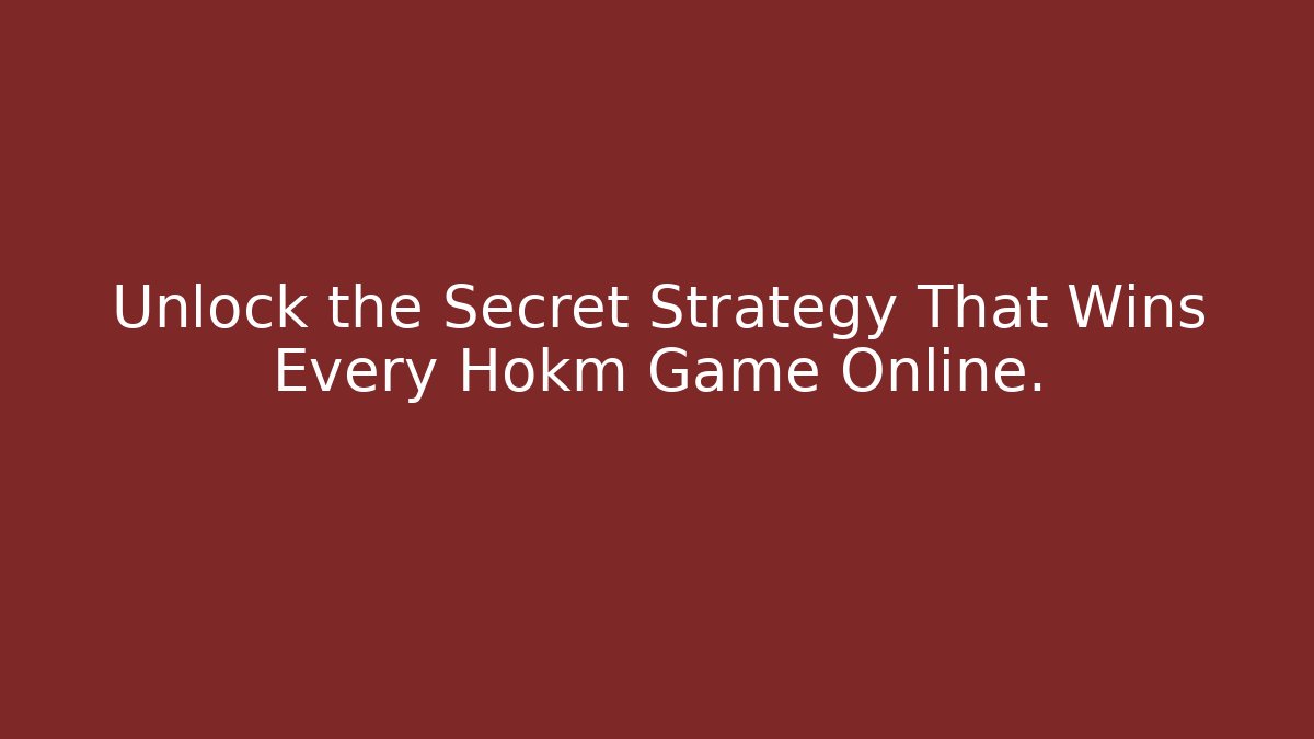 Unlock the Secret Strategy That Wins Every Hokm Game Online.
