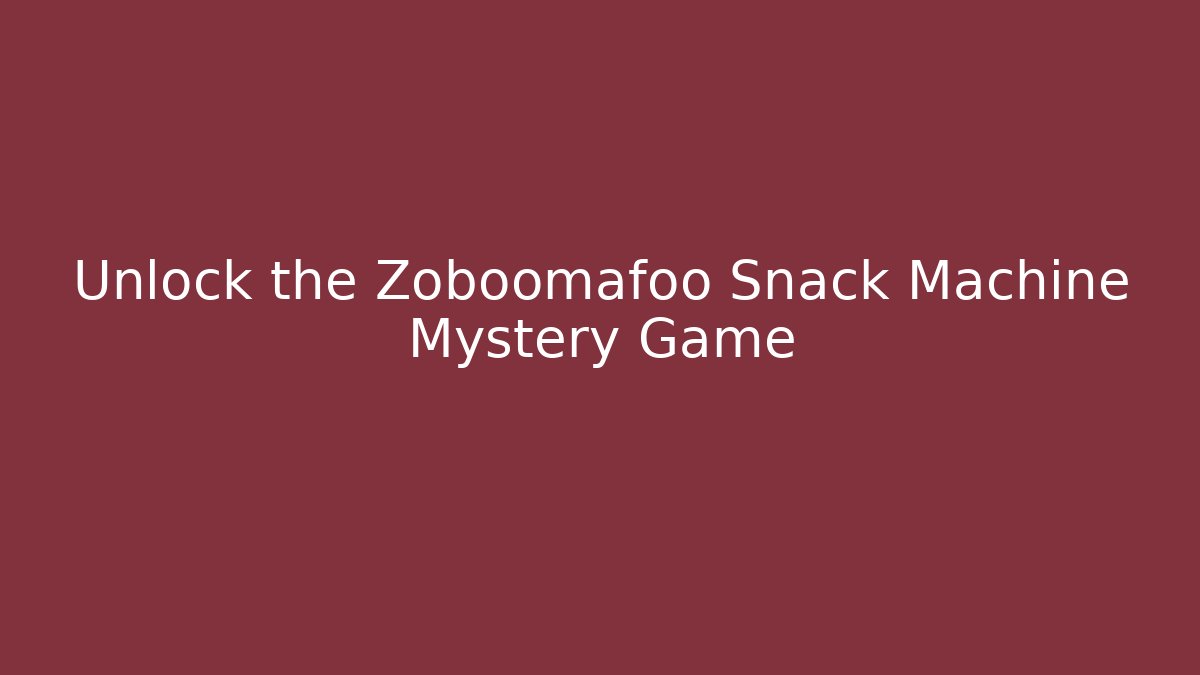 Unlock the Zoboomafoo Snack Machine Mystery Game