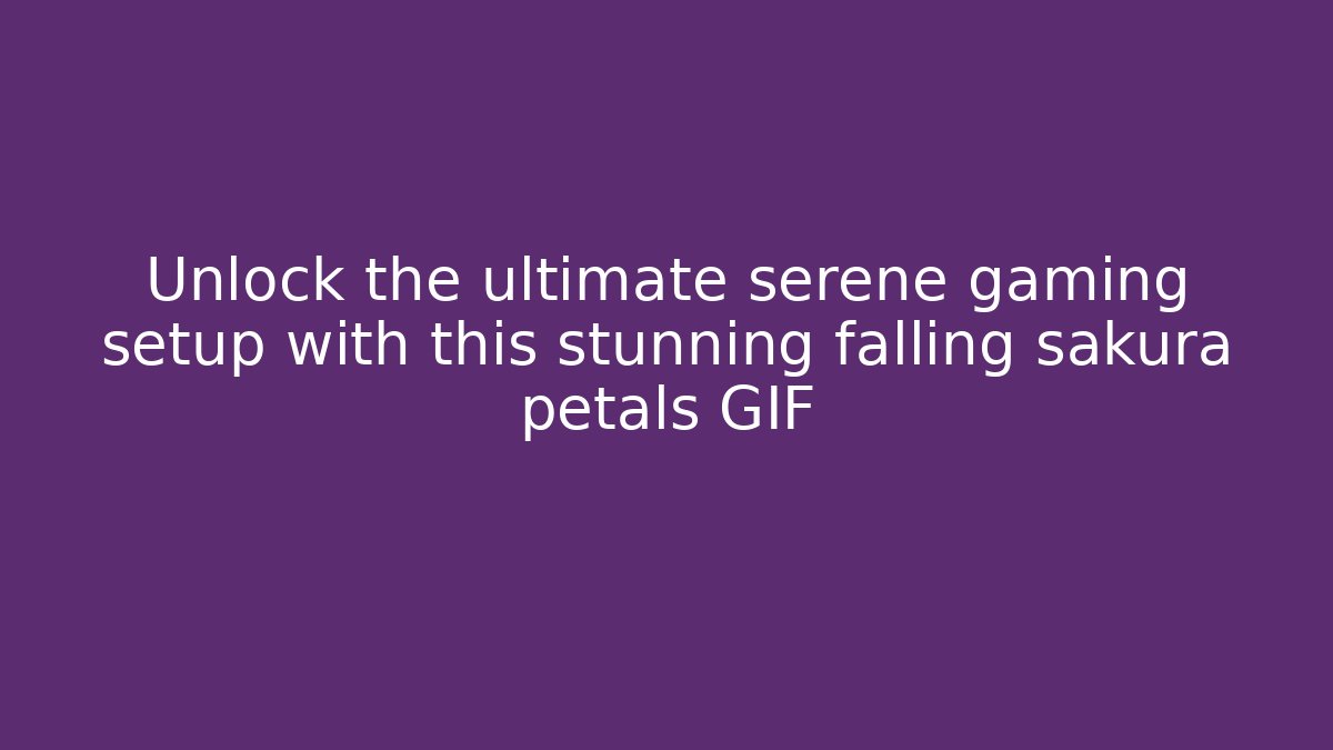 Unlock the ultimate serene gaming setup with this stunning falling sakura petals GIF